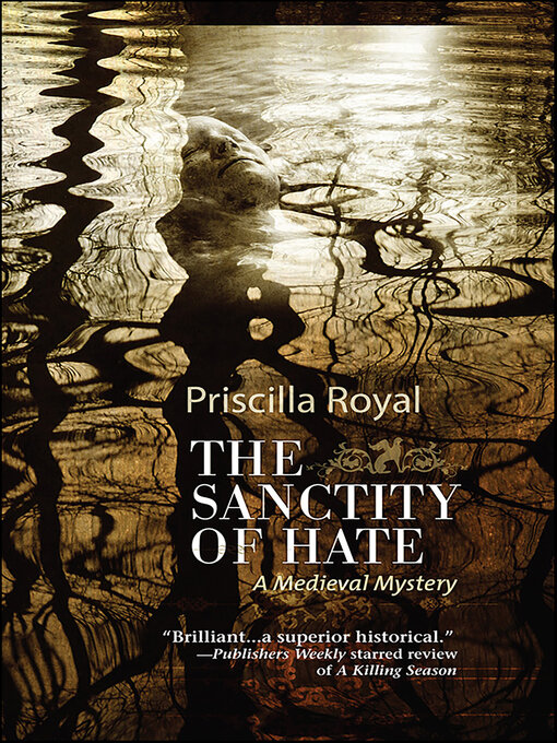 Title details for The Sanctity of Hate by Priscilla Royal - Wait list